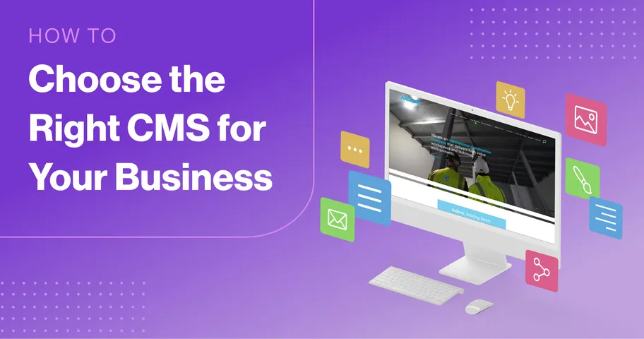 Desktop computer displaying a website on a purple background with the headline “How to Choose the Right CMS for Your Business”.