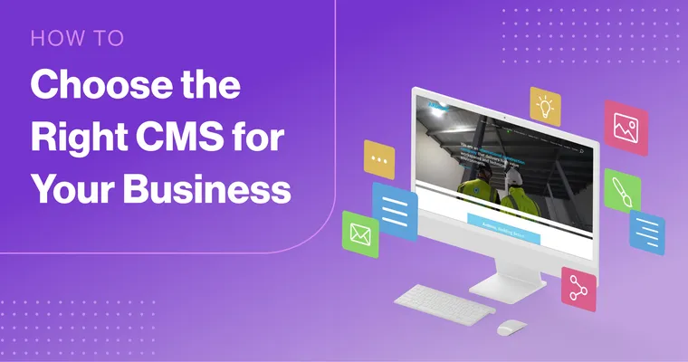 Desktop computer displaying a website on a purple background with the headline “How to Choose the Right CMS for Your Business”.