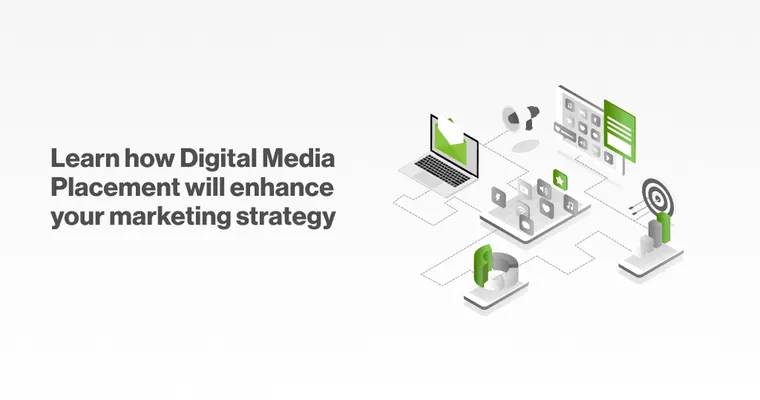 How Digital Media Placement can grow your business’ online presence