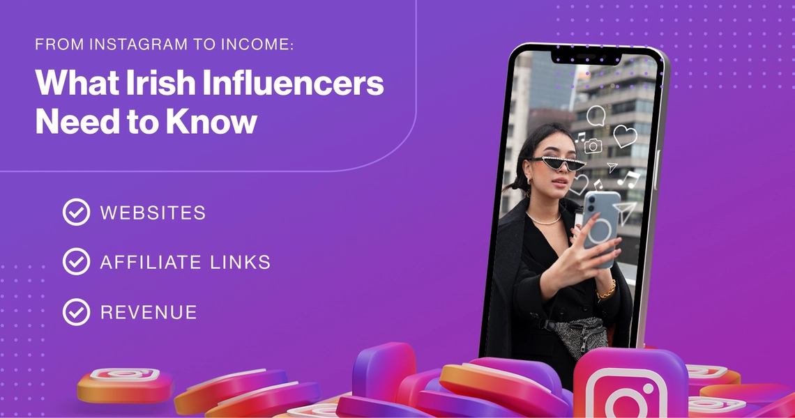 What Irish Influencers Need to Know – Instagram logos in background