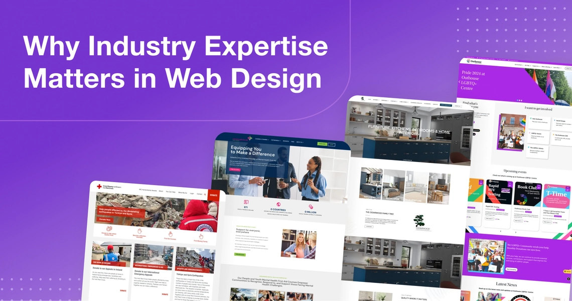 Collage of homepage designs from various website projects on a purple background with the headline “Why Industry Expertise Matters in Web Design”.
