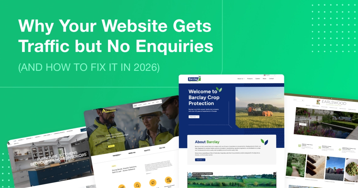 Green background graphic reading “Why Your Website Gets Traffic but No Enquiries — and how to fix it,” featuring a collage of website project homepage designs.