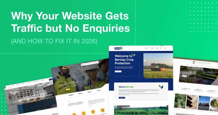 Green background graphic reading “Why Your Website Gets Traffic but No Enquiries — and how to fix it,” featuring a collage of website project homepage designs.