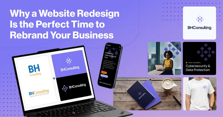 2Cubed_Blog_Why a Website Redesign Is the Perfect Time to Rebrand Your Business (1) Graphic featuring the title ‘Why a Website Redesign Is the Perfect Time to Rebrand Your Business’ with visuals from the BH Consulting rebrand.