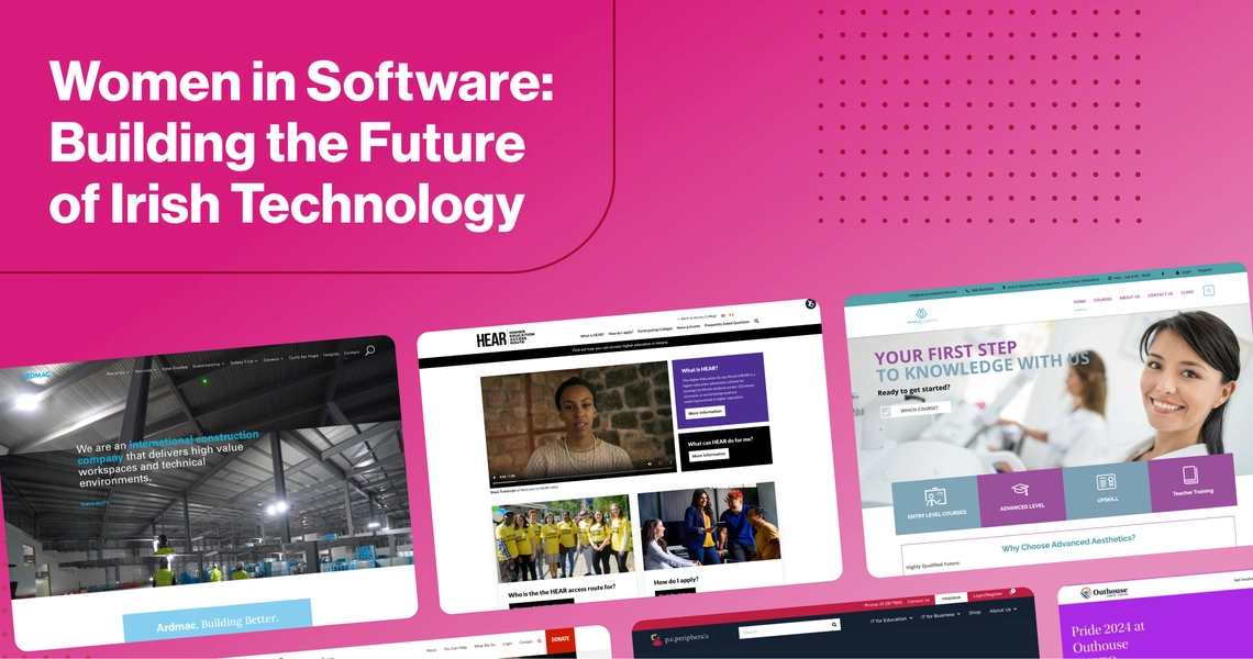 Women in Software: Building the Future of Irish Technology — pink background with collage of websites designed and developed by our team