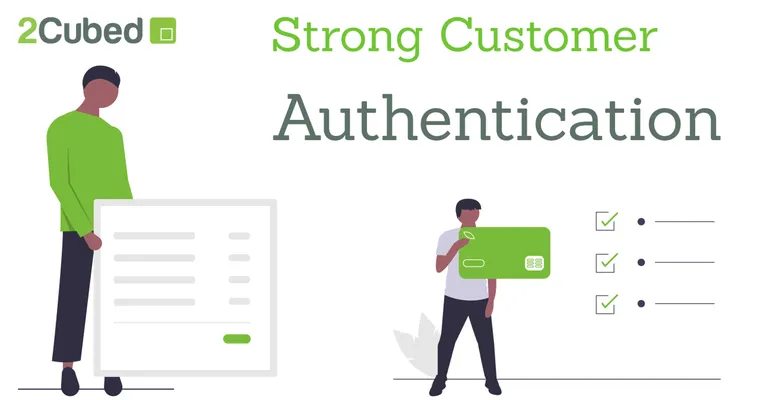 Strong Customer Authentication – PSD2 2020 Update